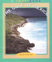 Cover of: The Gulf of Mexico (True Books: Geography : Bodies of Water) | David Petersen