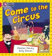 Cover of: Come to the Circus (Collins Big Cat) by 