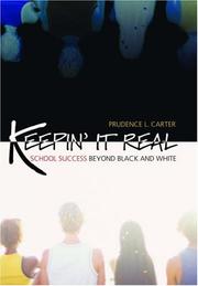 Cover of: Keepin' It Real: School Success Beyond Black and White (Transgressing Boundaries: Studies in Black Politics and Black Communities)