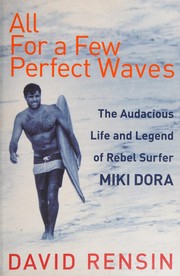 Cover of: All for a few perfect waves by David Rensin