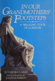 Cover of: In our grandmother's footsteps: a walking tour of London