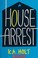 Cover of: House arrest