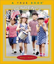 Cover of: Independence Day (True Books) by Nancy I. Sanders, Nancy I. Sanders