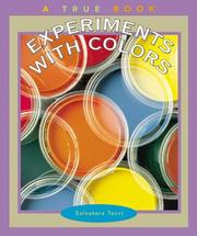 Cover of: Experiments With Colors (True Books) by Salvatore Tocci