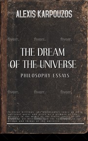 Cover of: THE DREAM JOURNEY OF UNIVERSE by Edited by alexis karpouzos