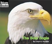 Cover of: The bald eagle by Lloyd G. Douglas