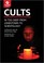Cover of: Cults: In Too Deep From Jonestown to Scientology