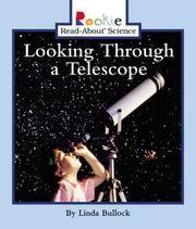 Cover of: Looking Through a Telescope (Rookie Read-About Science) by Linda Bullock