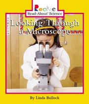 Cover of: Looking Through a Microscope (Rookie Read-About Science) by Linda Bullock