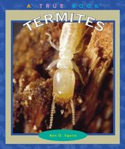 Cover of: Termites (True Books) by Ann O. Squire, Ann O. Squire