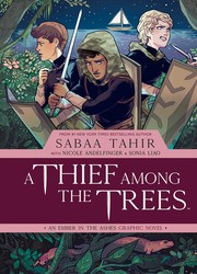 Cover of: Thief among the Trees: an Ember in the Ashes Graphic Novel