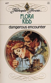 Cover of: Dangerous Encounter by Flora Kidd
