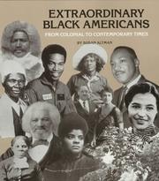 Cover of: Extraordinary Black Americans from Colonial to Contemporary Times (Extraordinary People) by Susan Altman