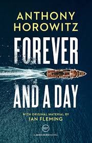 Cover of: Forever and a Day: A James Bond Novel
