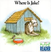 Cover of: Where Is Jake? (My First Reader) by Mary Packard