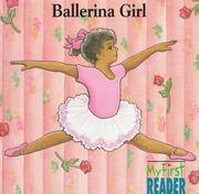 Cover of: Ballerina Girl (My First Reader) by Kirsten Hall