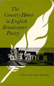 Cover of: The country house in English Renaissance poetry by William A. McClung