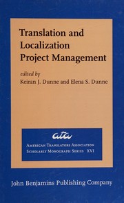 Cover of: Translation and localization project management by Keiran J. Dunne