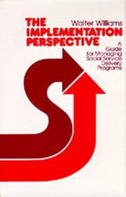 Cover of: The implementation perspective by Walter Williams