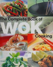 Cover of: The complete book of wok cooking
