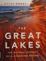 Cover of: The Great Lakes: the natural history of a changing region