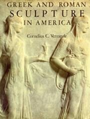 Cover of: Greek and Roman Sculpture in America: Masterpieces in Public Collections in the United States and Canada