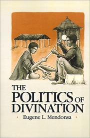 Cover of: politics of divination | Eugene L. Mendonsa