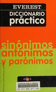 Cover of: Diccionario Practico De Sinonimos, Antonimos Y Paronimos