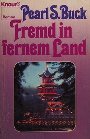Cover of: Fremd in fernem Land by Pearl S. Buck