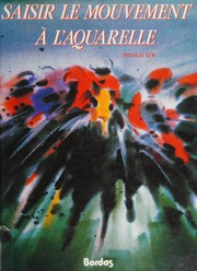 Cover of: Saisir Le Mouvement a Laquarelle
