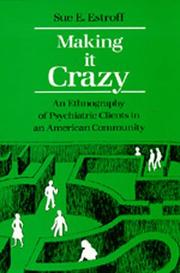 Making It Crazy by Sue E. Estroff