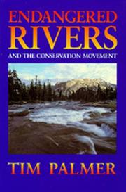 Cover of: Endangered rivers and the conservation movement by Tim Palmer