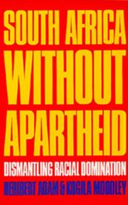 Cover of: South Africa without apartheid: dismantling racial domination