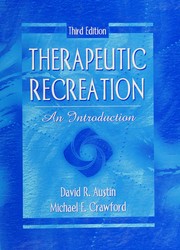 Cover of: Therapeutic recreation by edited by David R. Austin, Michael E. Crawford