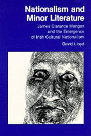 Cover of: Nationalism and minor literature: James Clarence Mangan and the emergence of Irish cultural nationalism