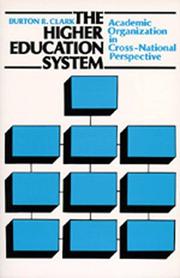 The higher education system by Burton R. Clark