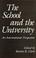 Cover of: The School and the University