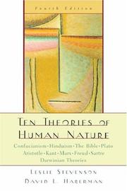Cover of: Ten theories of human nature | Leslie Forster Stevenson