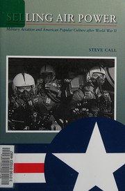 Cover of: Selling air power: military aviation and American popular culture after World War II