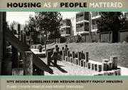 Cover of: Housing As If People Mattered: Site Design Guidelines for the Planning of Medium-Density Family Housing (California Series in Urban Development)