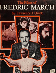 Cover of: The films of Fredric March. by Lawrence J. Quirk
