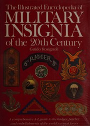 Cover of: The illustrated encyclopedia of military insignia of the 20th century: a comprehensive A-Z guide to the badges, patches, and embellishments of the world's armed forces