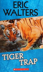 Cover of: Tiger Trap by Eric Walters
