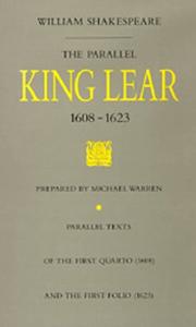 Cover of: The parallel King Lear, 1608-1623 by William Shakespeare