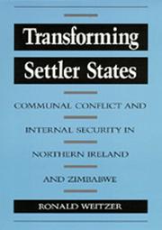 Cover of: Transforming settler states: communal conflict and internal security in Northern Ireland and Zimbabwe