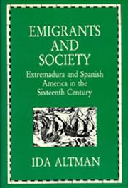 Cover of: Emigrants and society: Extremadura and America in the sixteenth century