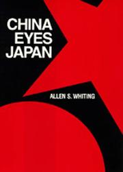Cover of: China eyes Japan by Allen Suess Whiting