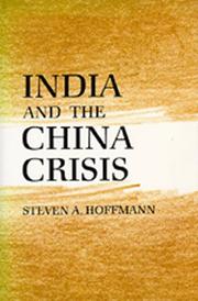Cover of: India and the China crisis by Steven A. Hoffmann