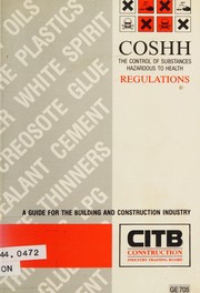Cover of: The control of substances hazardous to health, regulations 1988: a guide for the building and construction industry.