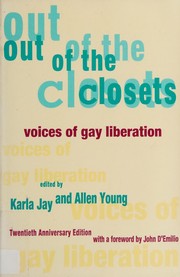 Cover of: Out of the closets by edited by Karla Jay and Allen Young ; with a foreword byJohn D'Emilio.